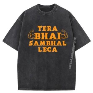Tera Bhai Sambhal Lega Bollywood Memes Plain T Shirts Wholesale Printed T-Shirt Mens Breathable Washed Camisa